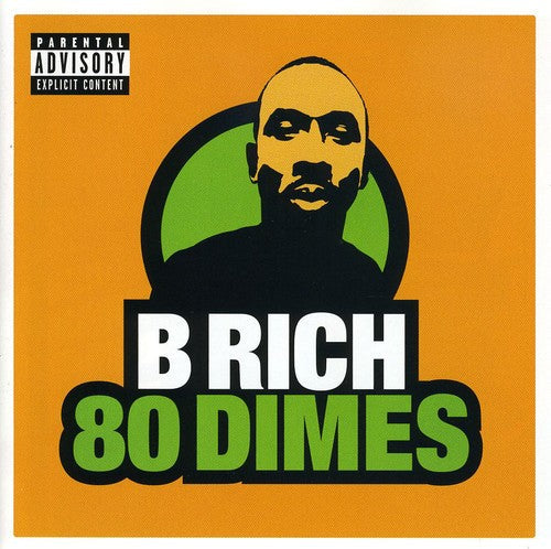 B Rich: 80 Dimes \ CD