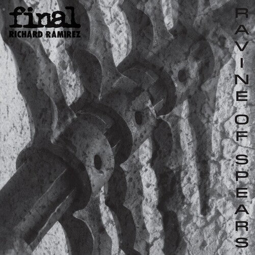Final / Ramirez, Richard: Ravine Of Spears \ LP