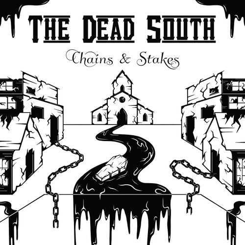 Dead South: Chains & Stakes \ LP