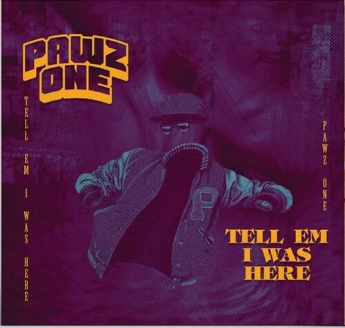 Pawz One: Tell Em I Was Here \ LP