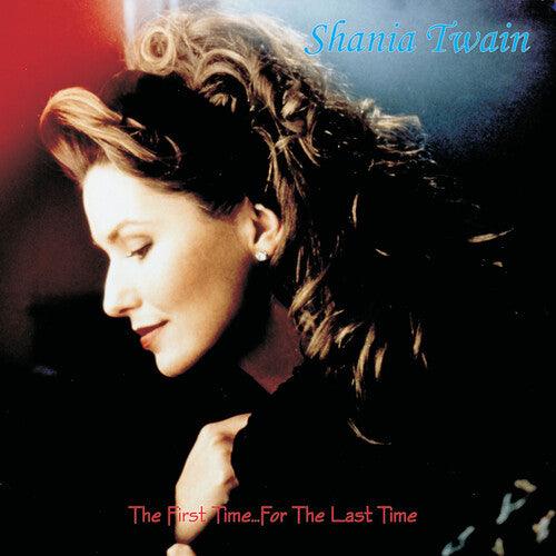 Shania Twain- The First Time ... for the Last Time - VINYL