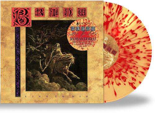 The Bride- Live to Die - VINYL