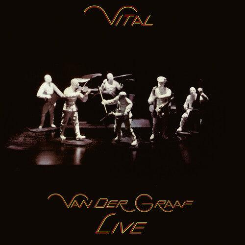 Van Der Graaf- Vital - Van Der Graaf Live Edition - VINYL