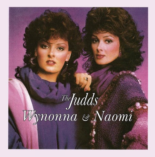 The Judds: Wynonna and Naomi \ CD