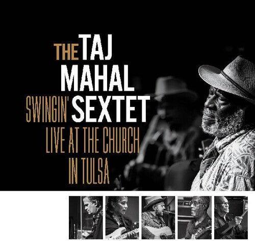 Taj Mahal Sextet- Swingin Live At The Church In Tulsa - VINYL