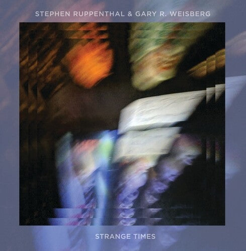 Ruppenthal, Stephen / Weisberg, Gary R: Strange Times \ CD