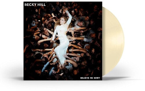 Becky Hill: Believe Me Now? \ LP