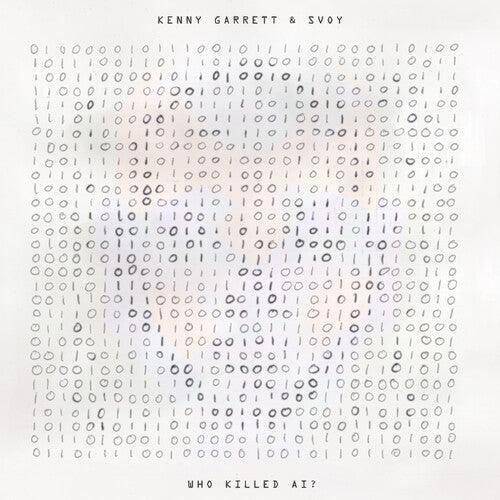 Kenny Garrett & Svoy- Who Killed AI -RSD24 - VINYL