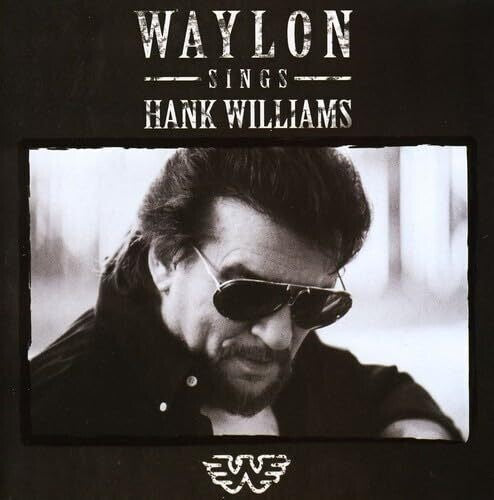 Waylon Jennings: Waylon Sings Hank Williams \ CD