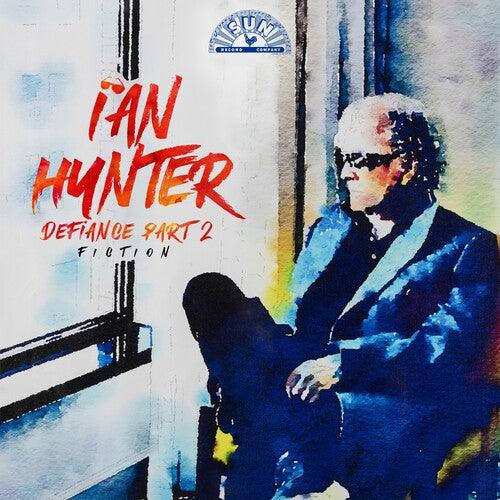 Ian Hunter- Defiance Part 2: Fiction -RSD24 - VINYL