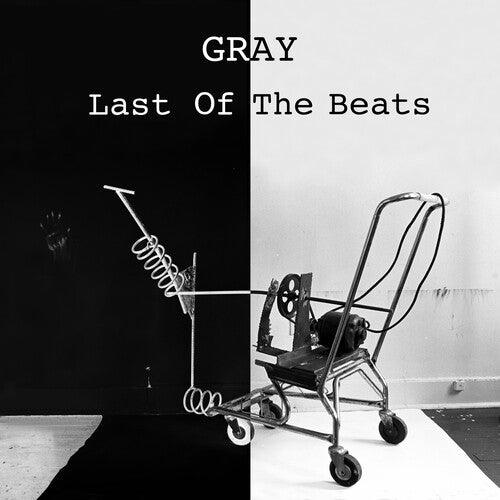 Gray- Last Of The Beats - VINYL