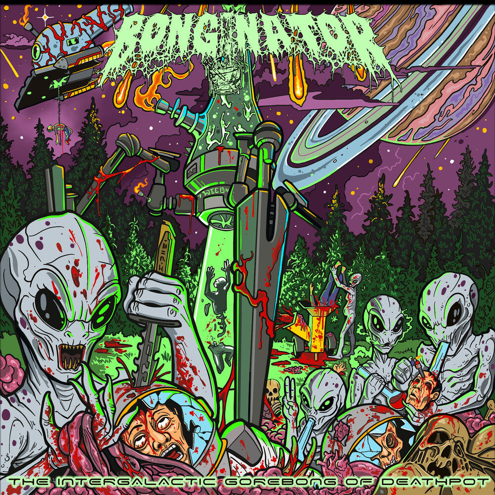 Bonginator- The Intergalactic Gorebong of Deathpot - VINYL