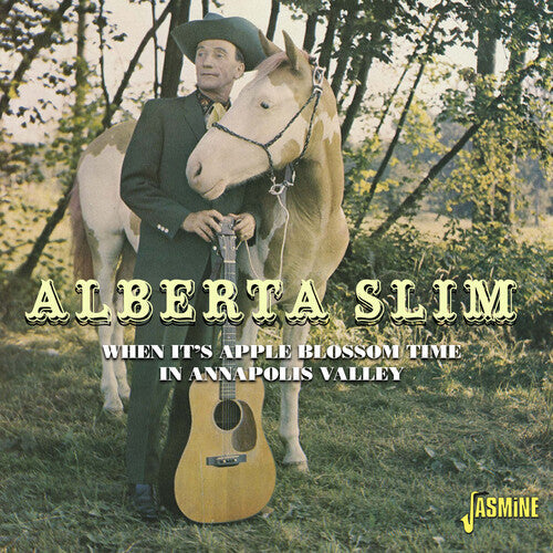 Alberta Slim: When It's Apple Blossom Time In Annapolis Valley \ CD