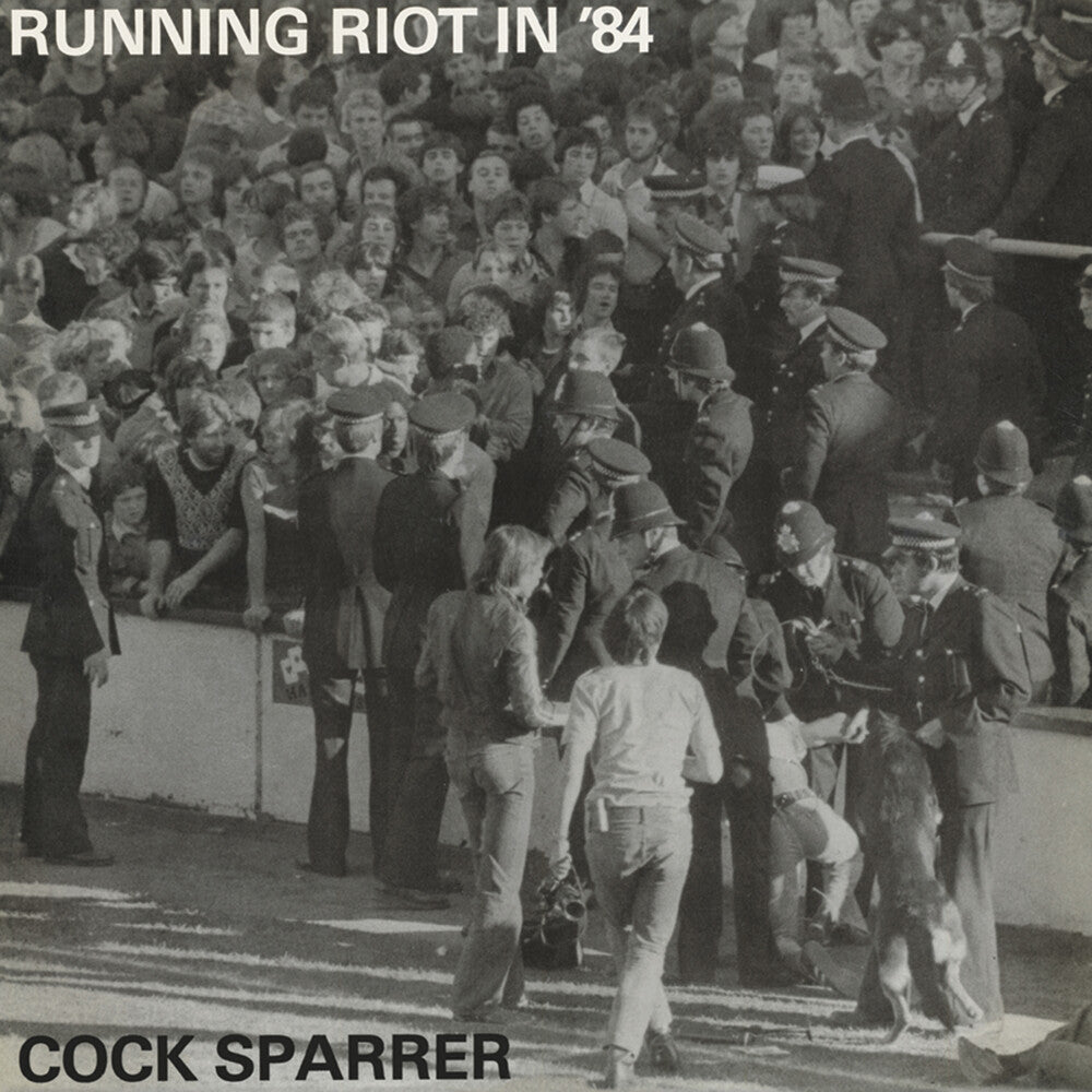 Cock Sparrer- Running Riot In '84 - VINYL