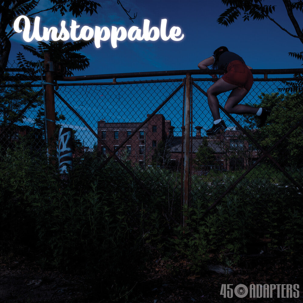 45 Adapters- Unstoppable - VINYL