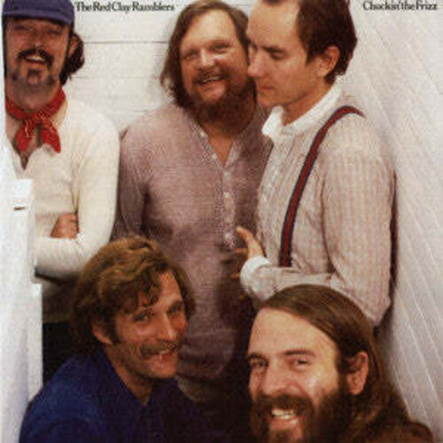 The Red Clay Ramblers: Chuckin' The Frizz \ CD