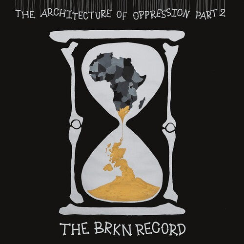 Brkn Record: The Architecture Of Oppression Part 2 - VINYL