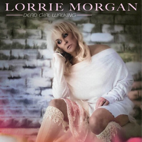 Lorrie Morgan: Dead Girl Walking \ LP