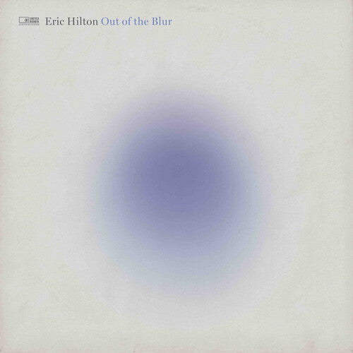 Eric Hilton: Out Of The Blur \ LP
