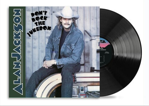 Alan Jackson: Don't Rock The Jukebox \ LP