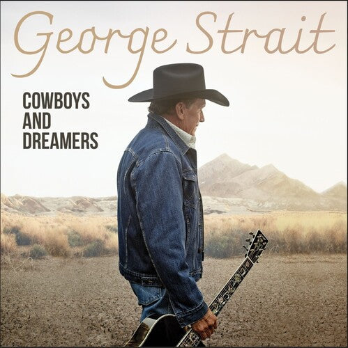 George Strait: Cowboys And Dreamers \ LP