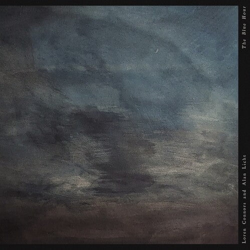 Connors, Loren / Licht, Alan: The Blue Hour \ CD