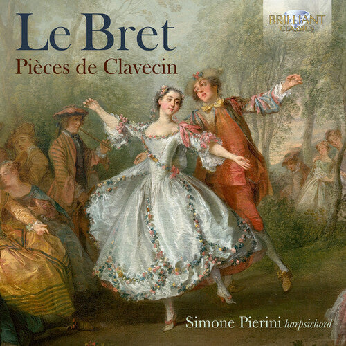 Simone El Oufir Pierini: Le Bret: Pieces de Clavecin \ CD