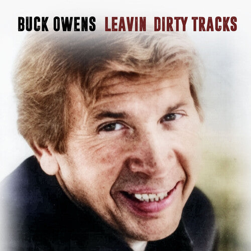 Buck Owens: Leavin' Dirty Tracks \ CD