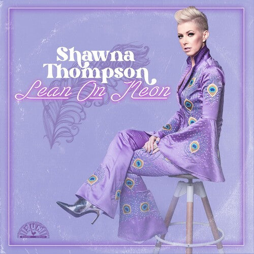 Shawna Thompson: Lean On Neon \ CD