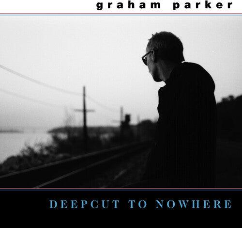 Graham Parker- Deepcut To Nowhere - VINYL