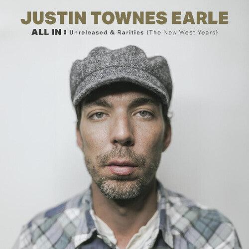 Justin Townes Earle- All In: Unreleased & Rarities (the New West Years) - VINYL