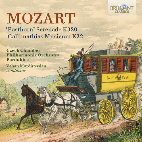 Czech Chamber Philharmonic Orchestra Pardubice: Mozart: "Posthorn" Serenade, K320; Gallimathias Musicum, K32 \ CD