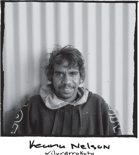 Keanu Nelson: Wilurarrakutu \ LP