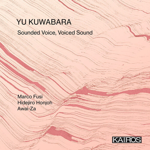 Yu Kuwabara: Sounded Voice, Voiced Sound \ CD