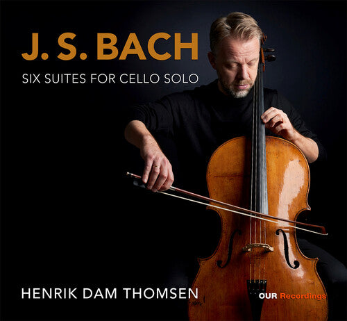 Henrik Dam Thomsen: J.S. Bach: Six Suites for Cello Solo \ CD
