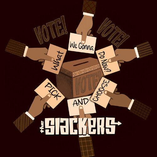 The Slackers- What Are We Gonna Do Now?/Pick And Choose - VINYL