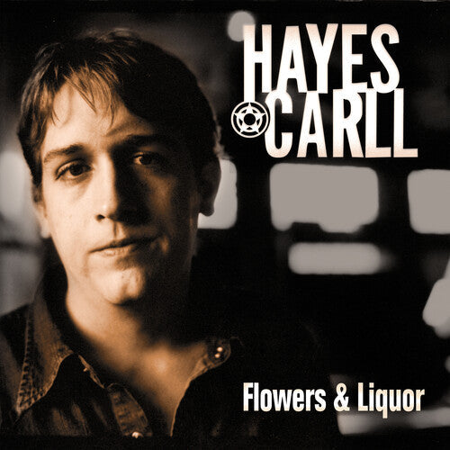 Hayes Carll: Flowers And Liquor \ CD