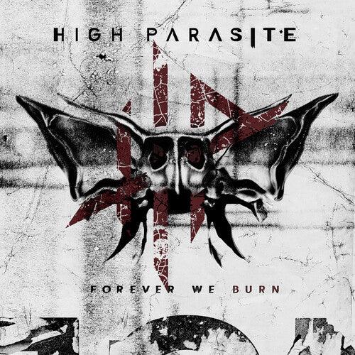 High Parasite- Forever We Burn - VINYL