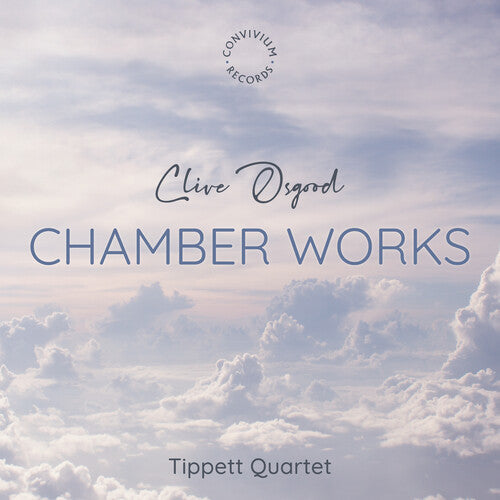 Tippett Quartet: Osgood: Chamber Works \ CD