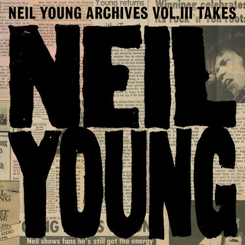 Neil Young: Neil Young Archives Vol. III Takes - VINYL