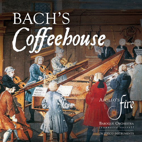 Jeannette Sorrell: Bach's Coffeehouse \ CD