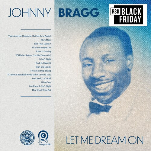 Johnny Bragg- Let Me Dream On -BF24 - VINYL