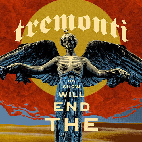 Tremonti (Creed)- End Will Show Us How (Indie Exclusive, Clear Vinyl, Limited Edition) - VINYL