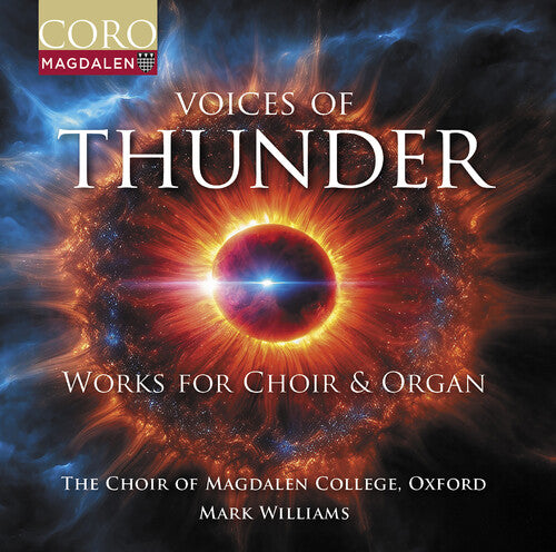 Oxford The Choir of Magdalen College: Voices of Thunder - Music for Choir & Organ \ CD