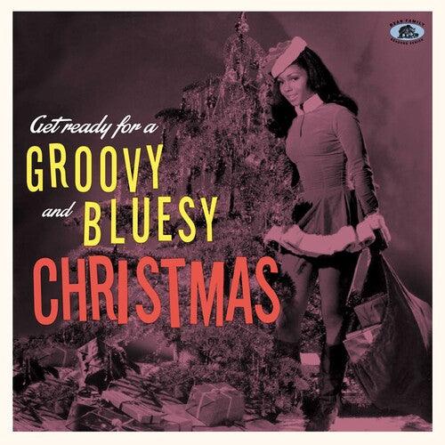 Various Artists- Get Ready For A Groovy And Bluesy Christmas - VINYL