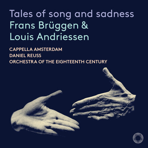 Cappella Amsterdam: Tales of song & sadness \ CD