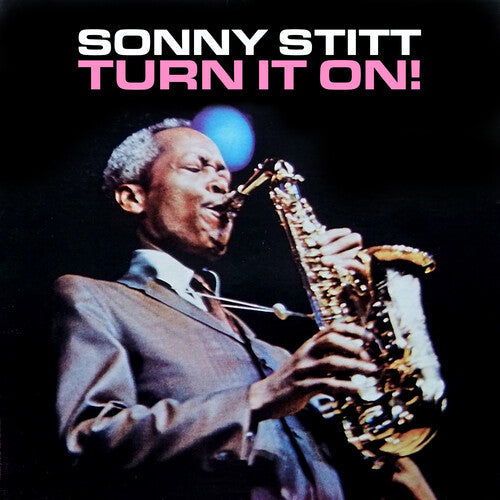 Sonny Stitt: Turn it On! - CD