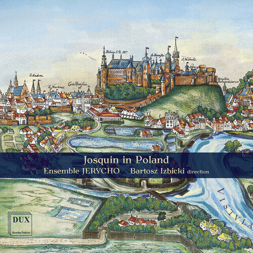 Jerycho: Josquin in Poland \ CD