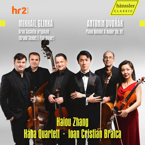 Ioan Cristian Braica: Glinka: Grand Sextet E-Flat Major; Dvorak: Piano Quintet A Major, Op. 81 \ CD