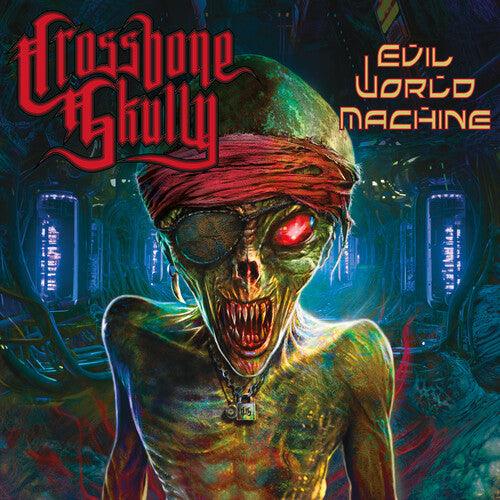 Crossbone Skully- Evil World Machine - VINYL